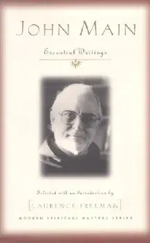 John Main: Essential Writings, Paperback/John Main