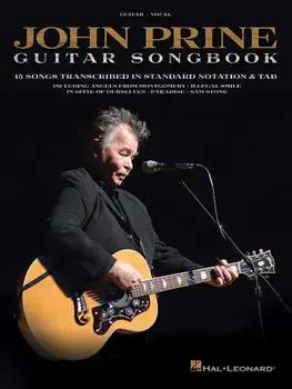 John Prine - Guitar Songbook: 15 Songs Transcribed in Standard Notation & Tab, Paperback/John Prine