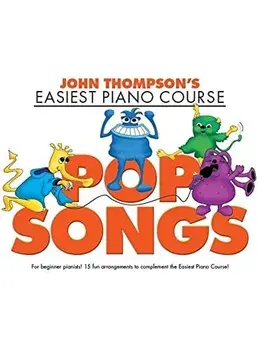 John Thompson's Easiest Piano Course. Pop Songs, Paperback/***