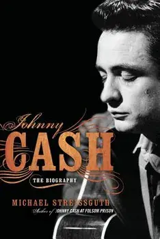 Johnny Cash: The Biography, Paperback/Michael Streissguth