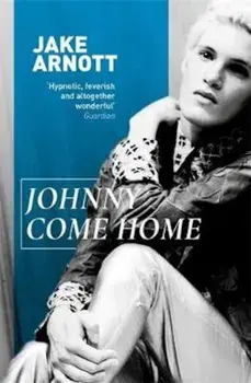 Johnny Come Home, Paperback/Jake Arnott