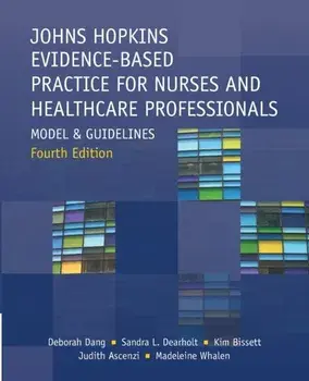 Johns Hopkins Evidence-Based Practice for Nurses and Healthcare Professionals, Fourth Edition, Paperback/Deborah Dang