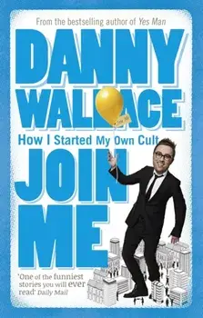 Join Me, Paperback/Danny Wallace