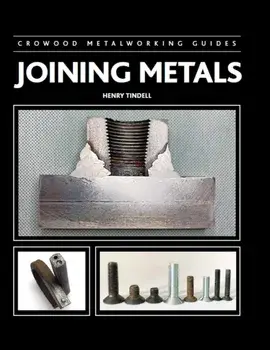 Joining Metals, Hardback/Henry Tindell