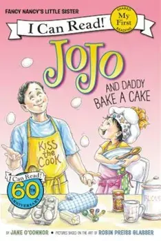 Jojo and Daddy Bake a Cake, Paperback/Jane O'Connor