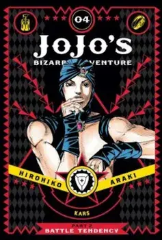 Jojo's Bizarre Adventure, Part 2: Battle Tendency, Vol. 4, Hardcover/Hirohiko Araki