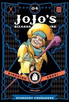 Jojo's Bizarre Adventure: Part 3: Stardust Crusaders, Vol. 4, Hardcover/Hirohiko Araki