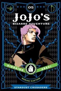 Jojo's Bizarre Adventure: Part 3--Stardust Crusaders, Vol. 5, Hardcover/Hirohiko Araki