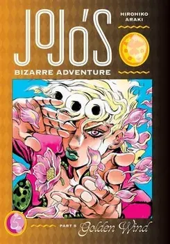 JoJo's Bizarre Adventure: Part 5--Golden Wind, Vol. 5, Hardback/Hirohiko Araki