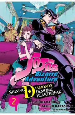 JoJo's Bizarre Adventure: Shining Diamond's Demonic Heartbreak, Vol. 2 - Kohei Kadono