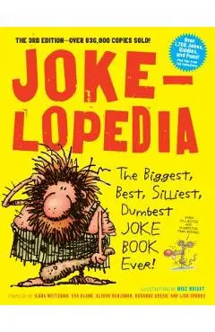 Jokelopedia: The Biggest, Best, Silliest, Dumbest Joke Book Ever! - Eva Blank