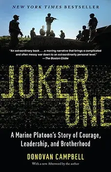 Joker One: A Marine Platoon's Story of Courage, Leadership, and Brotherhood, Paperback/Donovan Campbell
