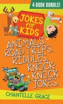 Jokes for Kids - Bundle 2. Animals, Road Trips, Riddles, Knock-Knock Jokes, Paperback/Chantelle Grace