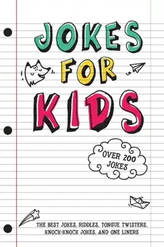 Jokes for Kids: The Best Jokes, Riddles, Tongue Twisters, Knock-Knock, and One liners for kids: Kids Joke books ages 7-9 8-12, Paperback/Rob Stevens