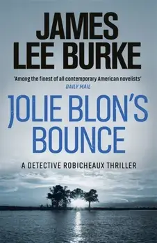 Jolie Blon's Bounce, Paperback/James Lee Burke
