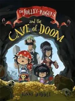 Jolley-Rogers and the Cave of Doom, Paperback/Jonny Duddle