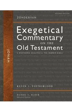 Jonah, Second Edition: A Discourse Analysis of the Hebrew Bible 28 - Kevin J. Youngblood
