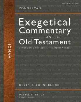 Jonah, Second Edition. A Discourse Analysis of the Hebrew Bible, Hardback/Kevin J. Youngblood