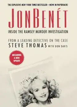 JonBenet: Inside the Ramsey Murder Investigation, Paperback/Steve Thomas