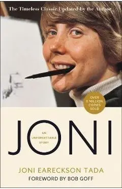 Joni: An Unforgettable Story - Joni Eareckson Tada