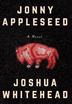 Jonny Appleseed, Paperback/Joshua Whitehead