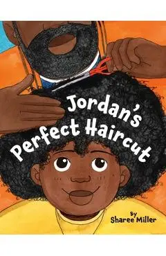 Jordan's Perfect Haircut - Sharee Miller
