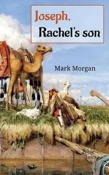 Joseph, Rachel's son, Paperback/Mark Timothy Morgan