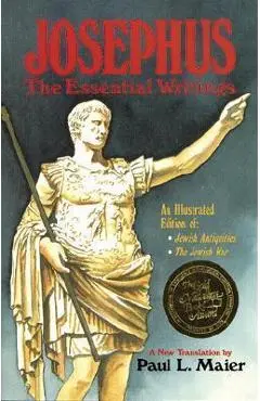 Josephus: The Essential Writings - Flavius Josephus