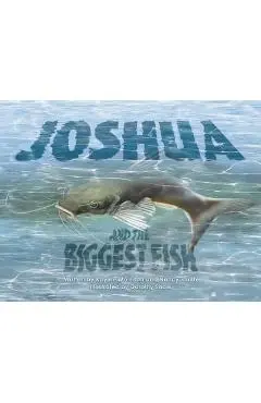Joshua and the Biggest Fish - Kaylee Morrison