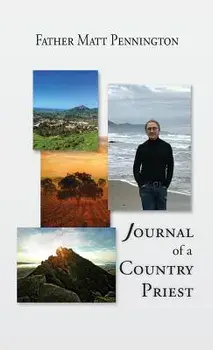 Journal of a Country Priest, Hardcover/Matthew R. Pennington