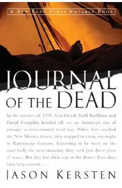 Journal of the Dead: A Story of Friendship and Murder in the New Mexico Desert - Jason Kersten