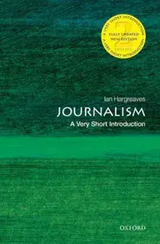 Journalism: A Very Short Introduction, Paperback/Ian Hargreaves