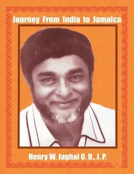 Journey From India to Jamaica, Paperback/Henry Jaghai