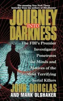 Journey Into Darkness, Paperback/John Douglas