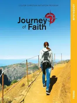 Journey of Faith for Teens, Mystagogy, Paperback/Redemptorist Pastoral Publication
