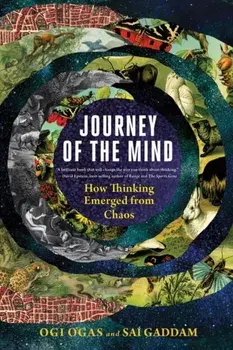 Journey of the Mind. How Thinking Emerged from Chaos, Paperback/***