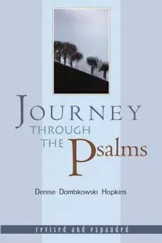 Journey Through the Psalms: Revised and Expanded, Paperback/Denise Dombkowski Hopkins