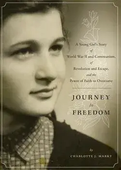 Journey to Freedom, Paperback/Charlotte J. Marky
