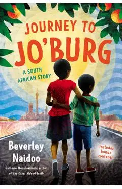 Journey to Jo'burg: A South African Story - Beverley Naidoo
