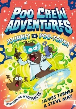 Journey to Poo-topia, Paperback/James Turner
