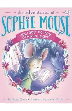 Journey to the Crystal Cave, Volume 12 - Poppy Green