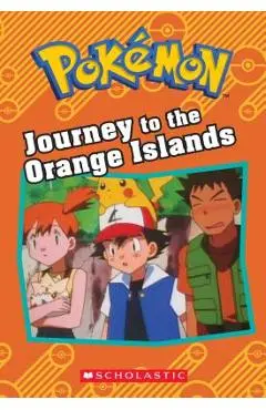 Journey to the Orange Islands (Pok�mon Classic Chapter Book) - Tracey West