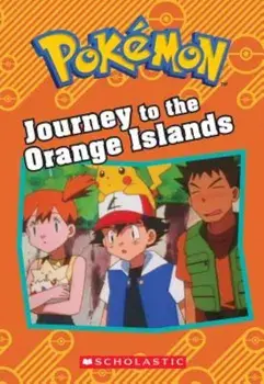 Journey to the Orange Islands (Pokemon Classic Chapter Book '1), Paperback/Tracy West