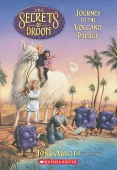 Journey to the Volcano Palace, Paperback/Tony Abbott
