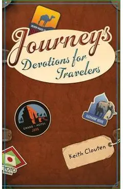 Journeys: Devotions for Travelers - Keith Clouten