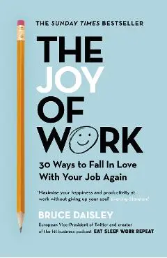 Joy of Work - Bruce Daisley