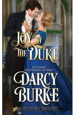 Joy to the Duke - Darcy Burke
