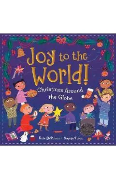 Joy to the World!: Christmas Around the Globe - Kate Depalma
