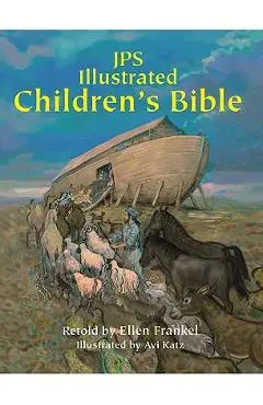 JPS Illustrated Children's Bible - Ellen Frankel