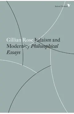 Judaism and Modernity: Philosophical Essays - Gillian Rose